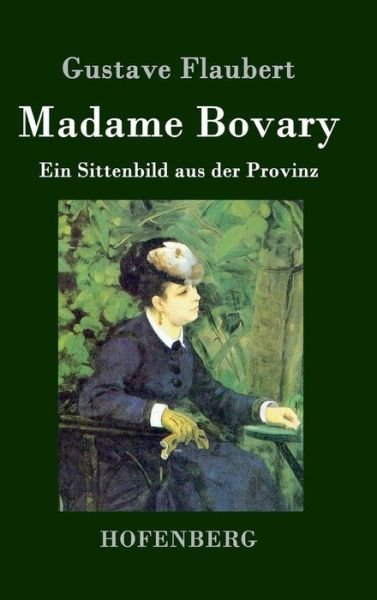 Cover for Gustave Flaubert · Madame Bovary (Hardcover Book) (2015)