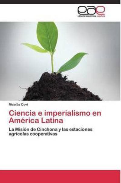 Cover for Cuvi Nicolas · Ciencia E Imperialismo en America Latina (Paperback Book) (2011)