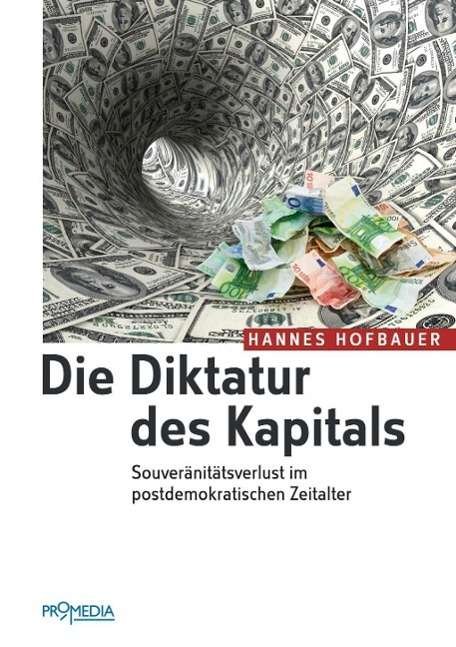 Cover for Hofbauer · Die Diktatur des Kapitals (Buch)