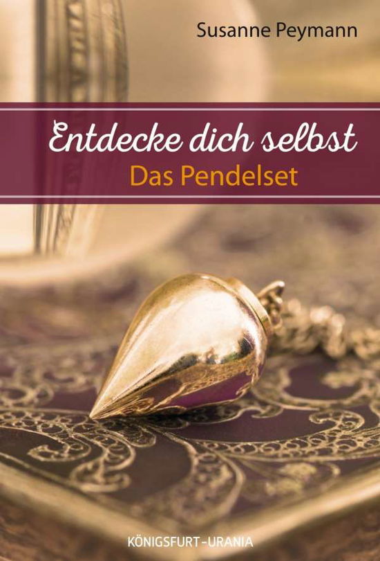 Mit Pendeln zu sich selbst find - Peymann - Kirjat -  - 9783868267761 - 