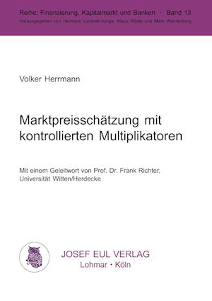 Cover for Volker Herrmann · Marktpreisschätzung mit kontrollierten Multiplikatoren (Paperback Book) (2010)