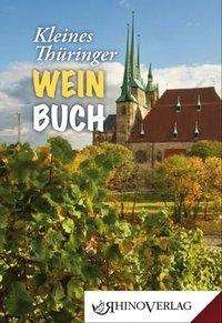 Cover for Beck · Kleines Thüringer Weinbuch (Bok)