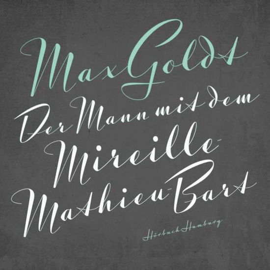 Cover for Audiobook · Der Mann Mit Dem Mireille-Mathieu-Bart (Lydbog (CD)) (2017)