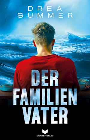 Cover for Drea Summer · Der Familienvater (Book) (2024)