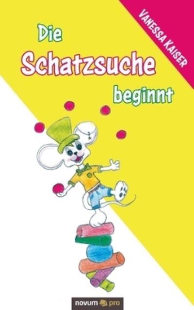 Cover for Kaiser · Die Schatzsuche beginnt (Book) (2020)
