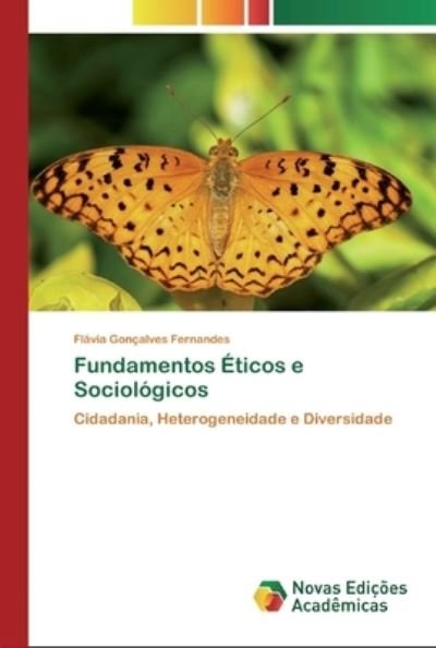 Cover for Fernandes · Fundamentos Éticos e Sociológ (Book) (2020)