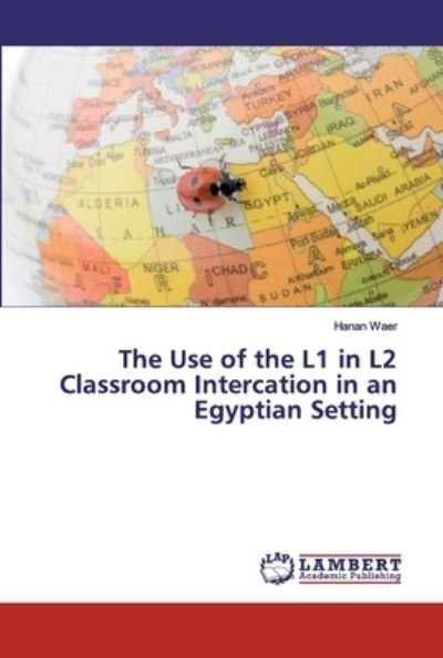 Cover for Waer · The Use of the L1 in L2 Classroom (Book) (2019)