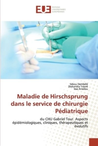 Cover for Sekou Dembele · Maladie de Hirschsprung dans le service de chirurgie Pediatrique (Pocketbok) (2021)