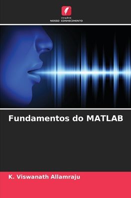 Cover for K Viswanath Allamraju · Fundamentos do MATLAB (Paperback Book) (2021)