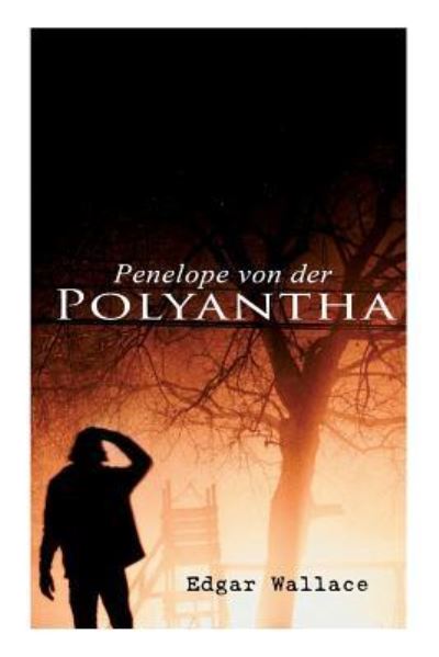 Cover for Edgar Wallace · Penelope von der Polyantha (Taschenbuch) (2018)