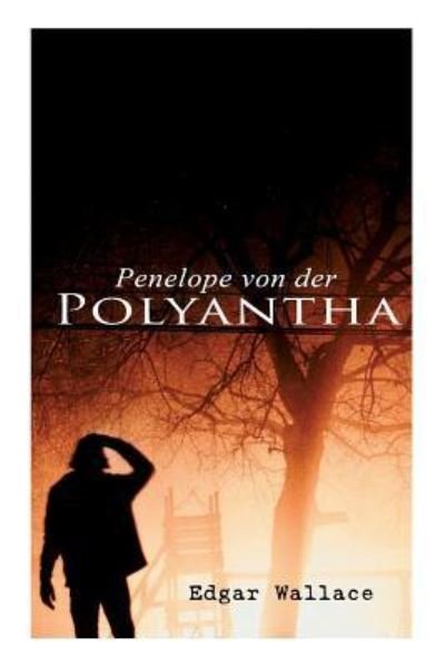 Cover for Edgar Wallace · Penelope von der Polyantha (Paperback Book) (2018)
