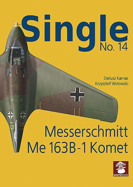 Cover for Dariusz Karnas · Single 14: Messerschmitt Me 163 B-1 Komet - Single (Paperback Book) (2019)