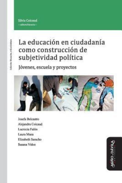 Cover for Josefa Belcastro · La Educacion En Ciudadania Como Construccion de Subjetividad Politica (Paperback Book) (2018)