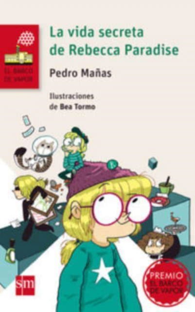 Cover for Pedro Manas · La vida secreta de Rebecca Paradise (Paperback Book) (2015)