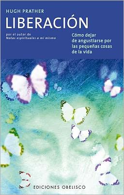 Cover for Hugh Prather · Liberacion / the Little Book of Letting Go (Paperback Book) [Spanish, Tra edition] (2002)