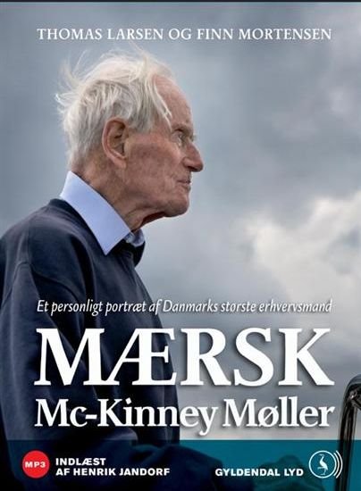Mærsk Mc-Kinney Møller - Thomas Larsen og Finn Mortensen - Audio Book -  - 9788700795761 - 13. november 2008
