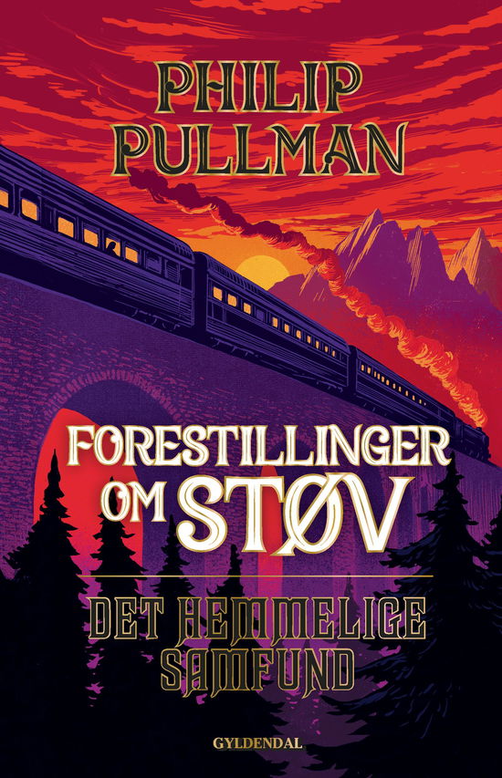 Forestillinger om Støv: Forestillinger om Støv 2 - Det Hemmelige Samfund - Philip Pullman - Bücher - Gyldendal - 9788702254761 - 30. April 2020