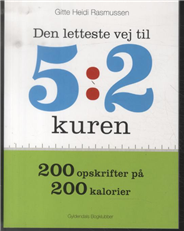 Den letteste vej til 5:2 kuren - Gitte Heidi Rasmussen - Bücher - Gyldendal - 9788703062761 - 27. Januar 2014