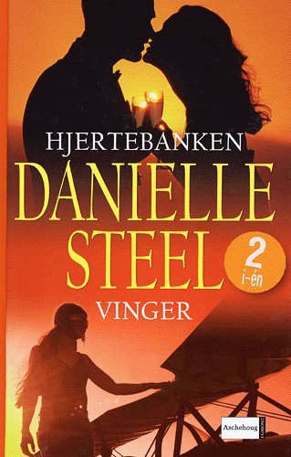 Cover for Danielle Steel · 2 i-én.: Vinger Hjertebanken (Hardcover Book) [1st edition] (2004)