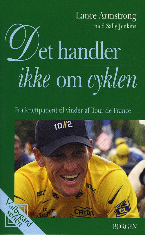 Cover for Lance Armstrong · Valbygård-serien: Det handler ikke om cyklen (Paperback Book) [2nd edition] (2005)