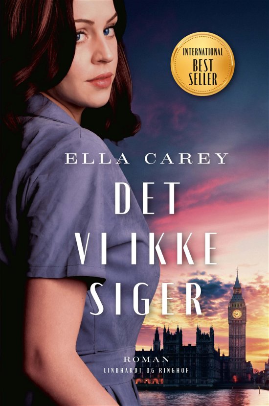 Cover for Ella Carey · Det vi ikke siger (Bound Book) [1st edition] (2022)