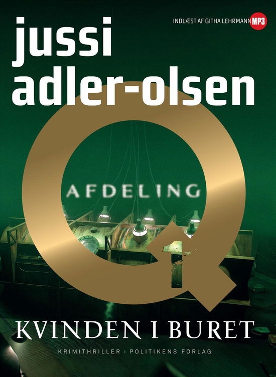 Afdeling Q, Bind 1: Kvinden i buret - Lydbog MP3 - Jussi Adler-Olsen - Audiolivros - Politikens Forlag - 9788740014761 - 28 de março de 2014