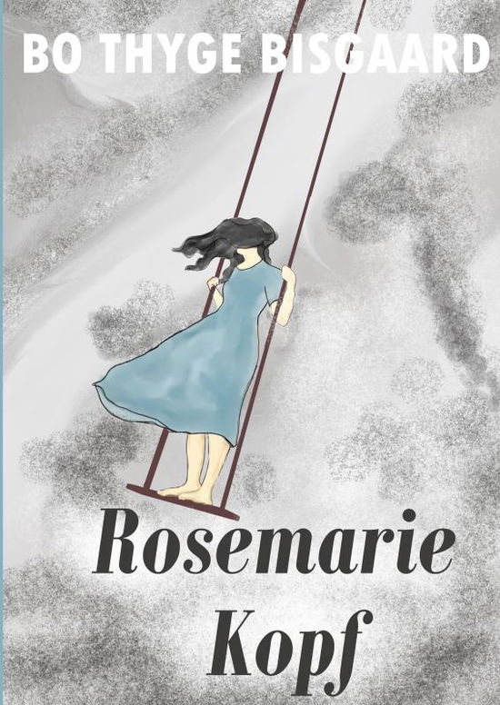 Cover for Bo Thyge Bisgaard · Rosemarie Kopf (Paperback Book) (2021)