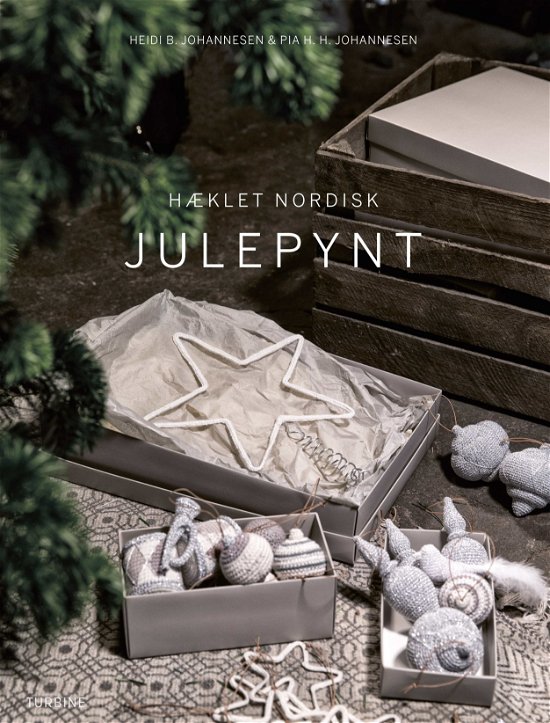 Cover for Heidi B. Johannesen &amp; Pia H. H. Johannesen · Hæklet nordisk julepynt (Taschenbuch) [1. Ausgabe] (2018)