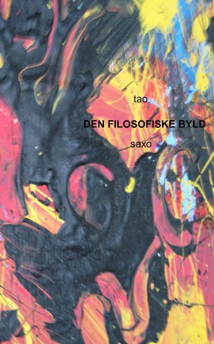 Den filosofiske byld - Tom Allan Olsen - Bøger - Saxo Publish - 9788740931761 - 8. februar 2017