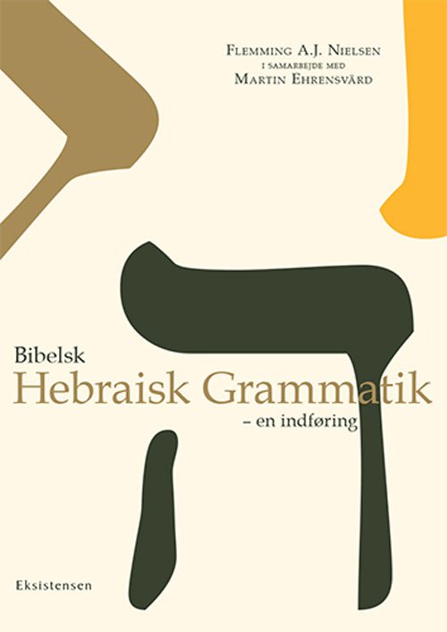 Cover for Flemming A. J. Nielsen · Bibelsk Hebraisk Grammatik (Sewn Spine Book) [3º edição] (2018)