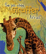 Cover for Deborah Underwood · Se på vilde.: Se på vilde giraffer i Afrika (Bound Book) [1. wydanie] (2006)