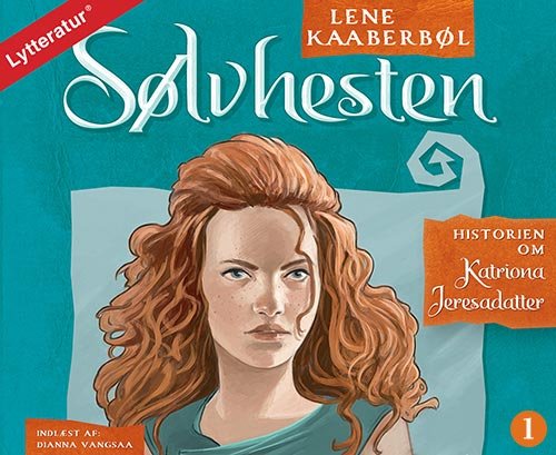 Cover for Lene Kaaberbøl · Sølvhesten (Hörbuch (CD)) (2016)
