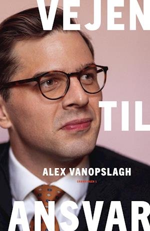 Cover for Alex Vanopslagh · Vejen til ansvar (Poketbok) [1:a utgåva] (2023)