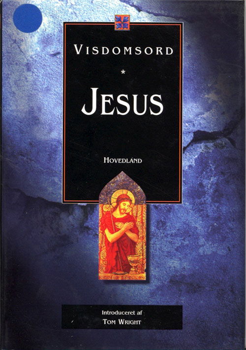 Cover for Tom Wright · Visdomsord: Jesus (Bound Book) [1st edition] [Indbundet] (1998)