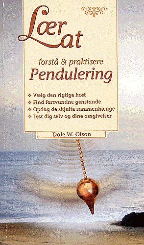 Cover for Dale W. Olson · Lær at forstå &amp; praktisere pendulering (Pocketbok) [1. utgave] (1999)