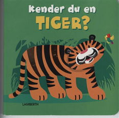 Cover for Lena Lamberth · Kender du en tiger? (Pappbok) [1. utgave] (2008)