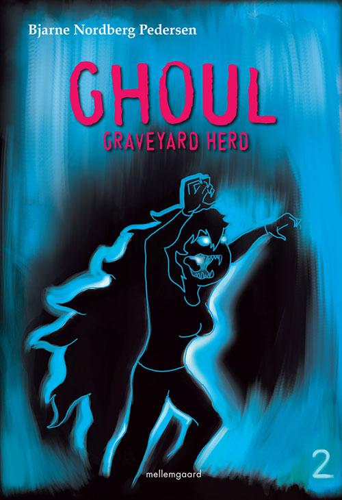 Cover for Bjarne Nordberg Pedersen · Ghoul (Buch) [1. Ausgabe] (2015)