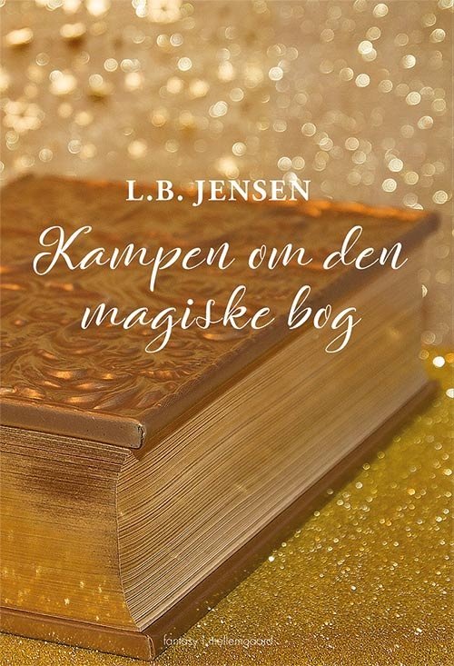 Cover for L.B. Jensen · Kampen om Den magiske bog (Book) [1th edição] (2018)
