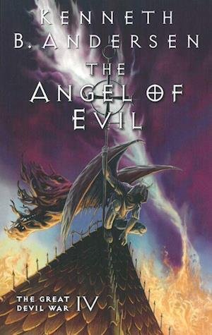 Cover for Kenneth Bøgh Andersen · The Great Devil War: The Angel of Evil (Paperback Bog) (2019)