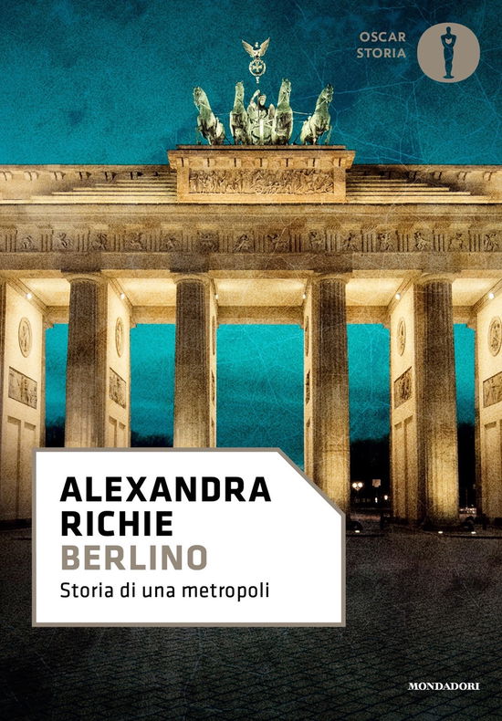 Cover for Alexandra Richie · Berlino. Storia Di Una Metropoli (Book)