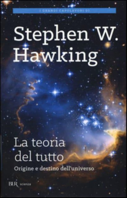 Cover for Stephen Hawking · La Teoria Del Tutto. Origine E Destino Dell'universo (Buch) (2015)