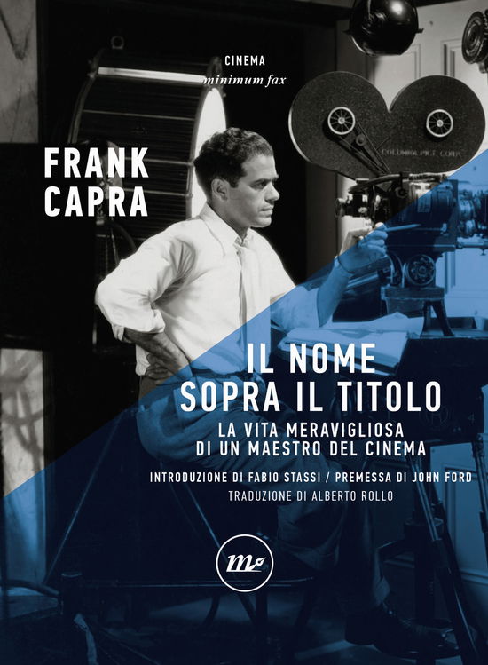 Cover for Frank Capra · Il Nome Sopra Il Titolo. La Vita Meravigliosa Di Un Maestro Del Cinema (Book)