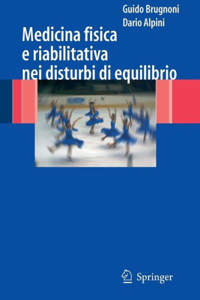 Cover for Guido Brugnoni · Medicina Fisica E Riabilitativa Nei Disturbi DI Equilibrio (Paperback Book) [2007 edition] (2007)