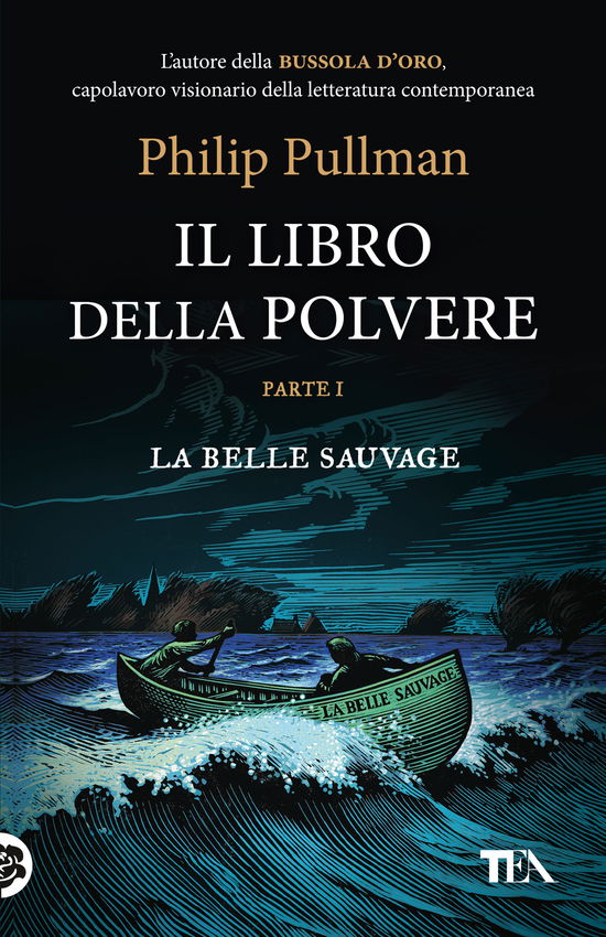 Cover for Philip Pullman · La Belle Sauvage. Il Libro Della Polvere #01 (Bok)