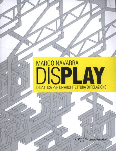 Cover for Marco Navarra · Display: Didactics for a Rational Architecture (Paperback Book) (2013)