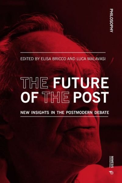 Cover for Elisa Bricco · The Future of the Post: New Insights in the Postmodern Debate - Philosophy (Paperback Book) (2022)