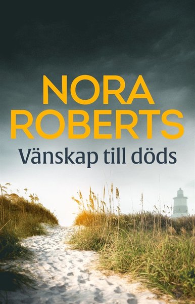 Cover for Nora Roberts · Vänskap till döds (ePUB) (2018)