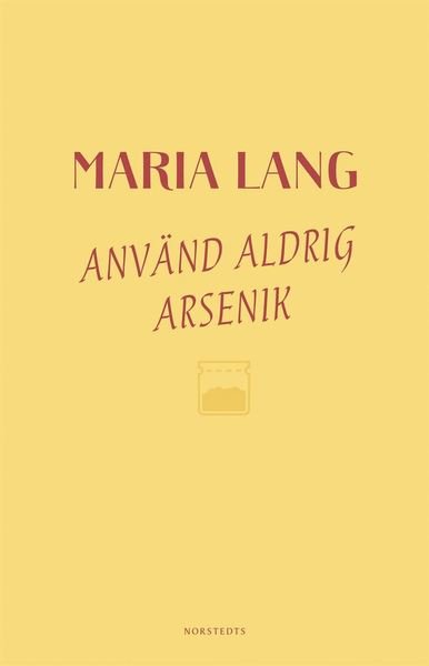 Cover for Maria Lang · Maria Lang: Använd aldrig arsenik (ePUB) (2019)