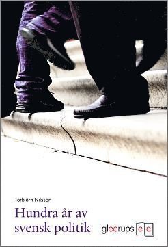 Cover for Torbjörn Nilsson · Hundra år av svensk politik (Book) (2009)
