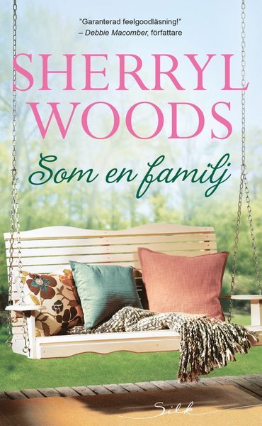 Cover for Sherryl Woods · Silk: Som en famlj (Buch) (2019)